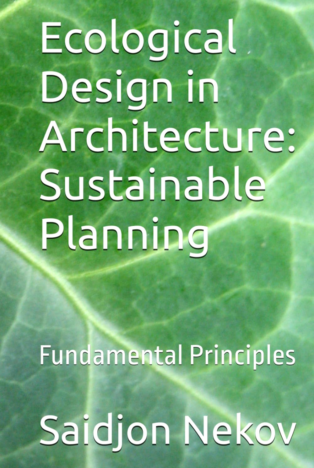 Ecological Design in Architecture: Sustainable Planning: Fundamental Principles