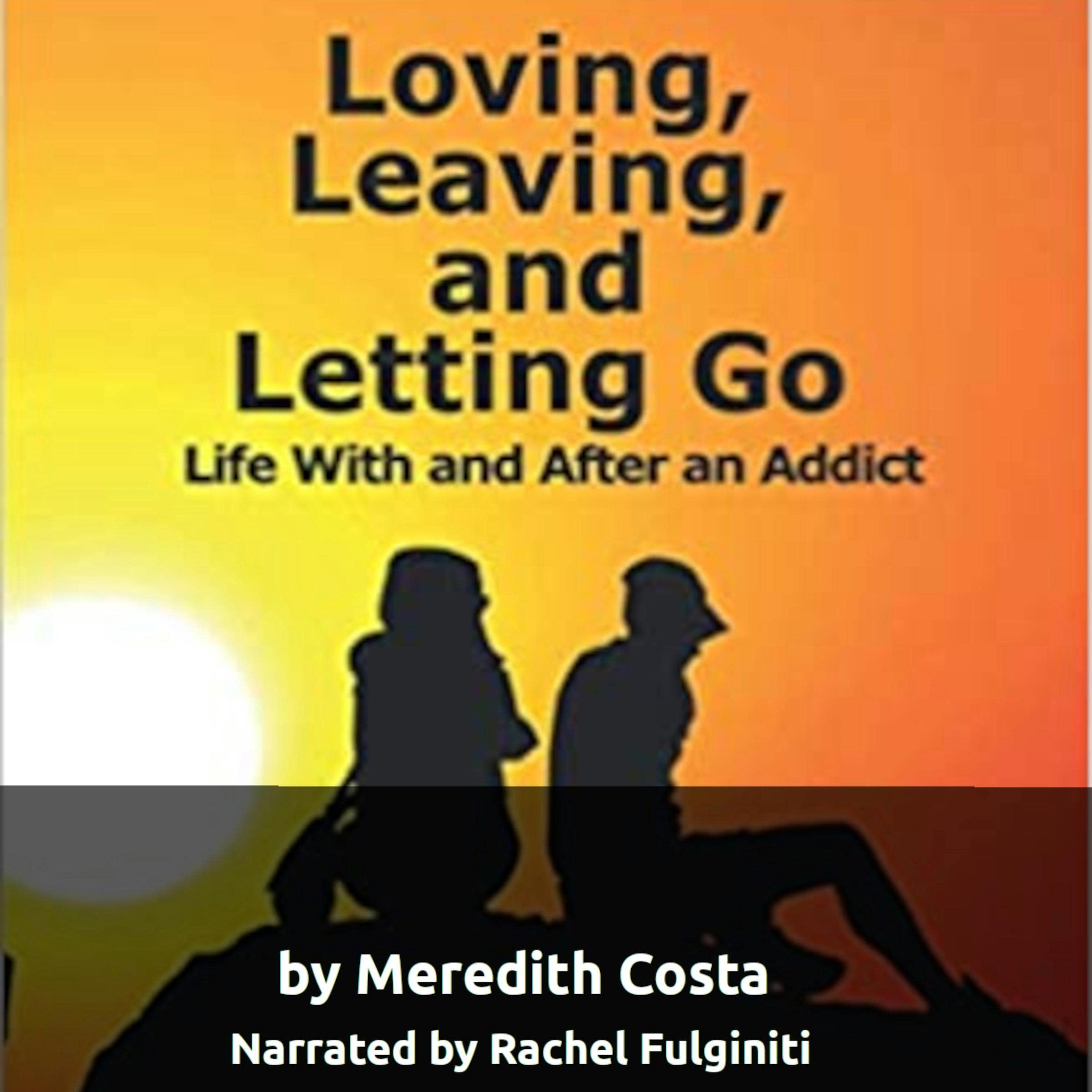 Loving, Leaving, and Letting Go