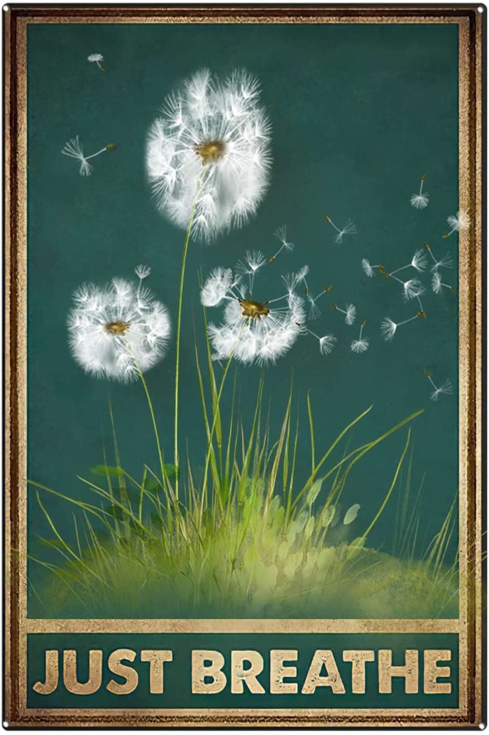 peiyeety Vintage Aluminum Sign Metal Poster Plaque Tin Metal Signs Vintage Just Breathe Dandelion Aluminum Sign Metal Sign Retro Wall Decor Nostalgic Wall Art for Home Kitchen Cafe Bar 6"x8"