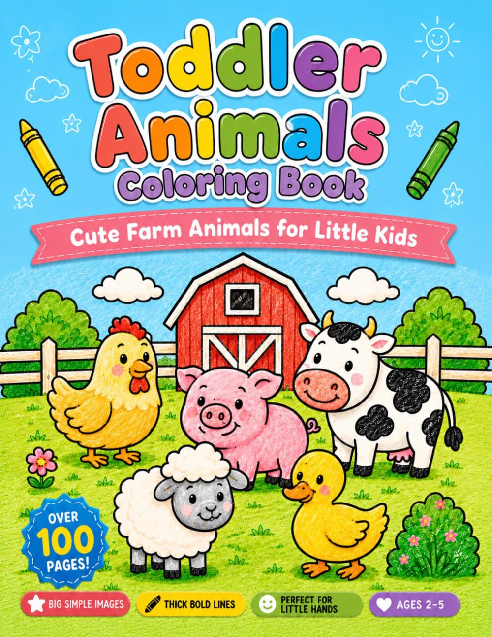 Toddler Animals Coloring Book.: Cute Farm Animals for Little Kids.