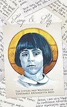 Lamp & Lily: The Letters and Writings of Venerable Antonietta Meo