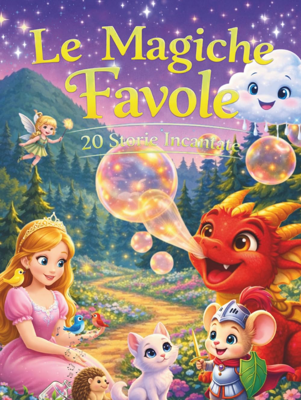 LE MAGHICHE FAVOLE: 20 STORIE INCANTATE (IL MONDO DELLE FAVOLE)