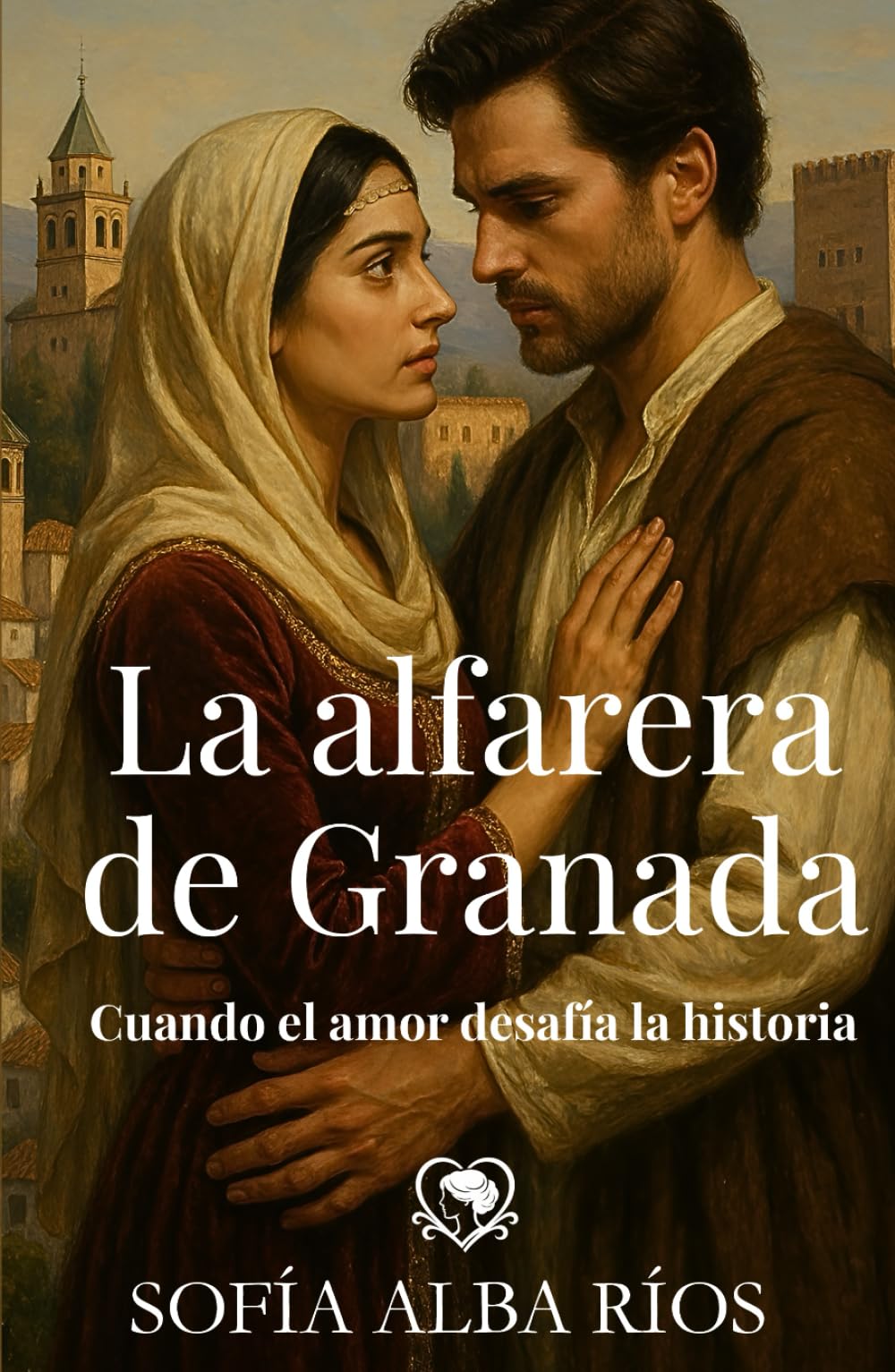 La alfarera de Granada: Romance histórico ambientado en la Granada nazarí (Romances de época en España)
