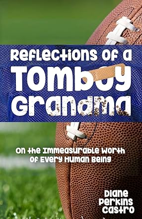 Reflections of a Tomboy Grandma