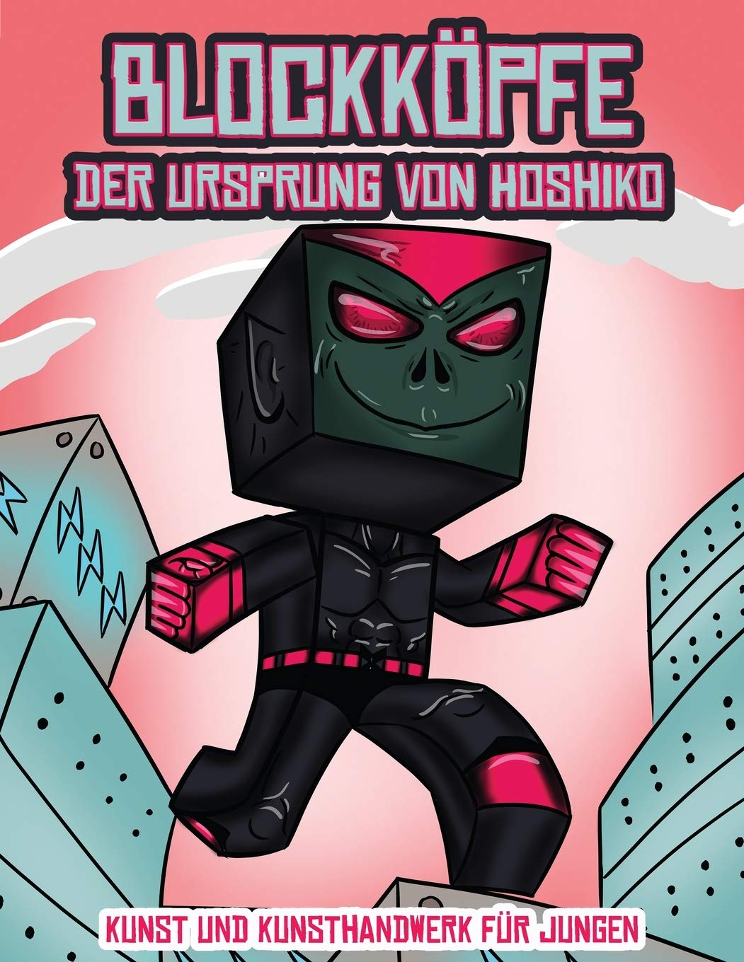 Kunst und Kunsthandwerk fur Jungen (Blockkoepfe - Der Ursprung von Hoshiko): Dieses Blockkoepfe Papier -Bastelbuch fur Kinder kommt mit 3 speziell ... 4 zufalligen Charakteren und 1 Schwebeboard