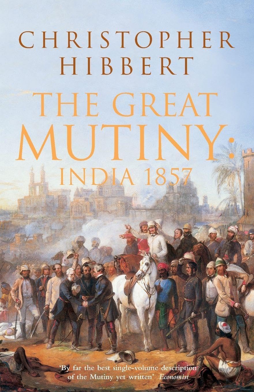 The Great Mutiny: India 1857