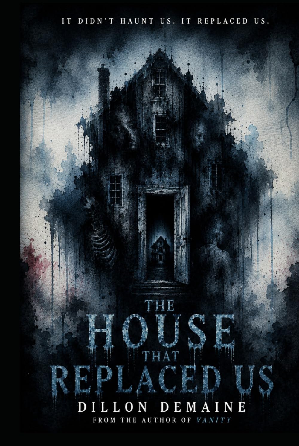 The House That Replaced Us: A Cosmic Novel of Fog, Flesh, and Ancient Horror (The Strange Originals)