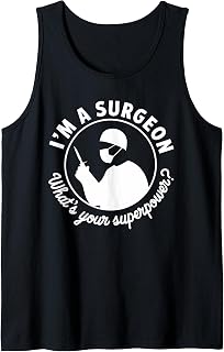 Funny Surgeon Humor Surgery for Doctors and Surgeons Tank Top