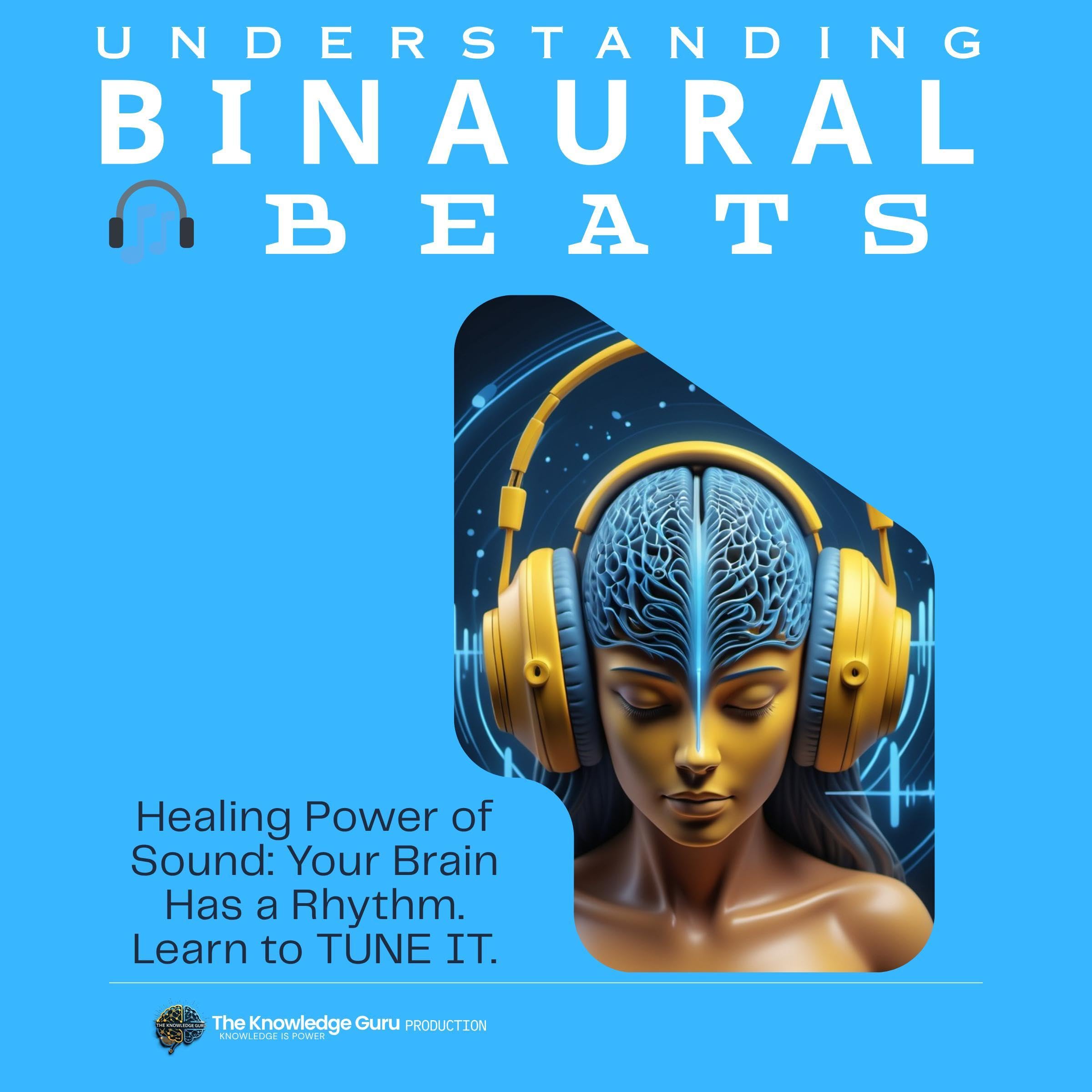 Understanding Binaural Beats