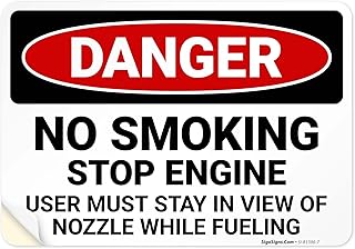 Danger No Smoking Stop Engine User Must Stay in View of Nozzle While Fueling OSHA Sign, 10x7 Inches, 4 Mil Vinyl Decal Stickers Weather Resistant, Made in USA