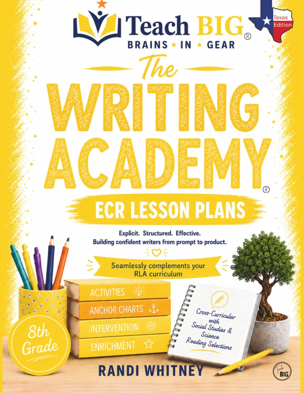 Writing an ECR Essay: 8th Grade Daily Lesson Plans (The Writing Academy)