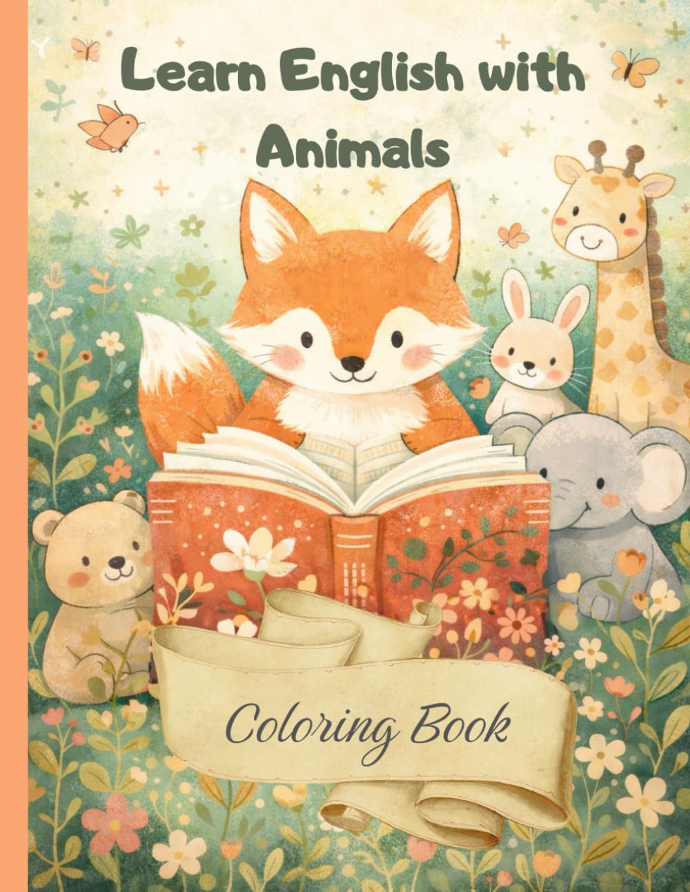 Learn English with Animals: Big Educational Coloring Book for Preschool and Early Learners 3-6 years 100+ pages