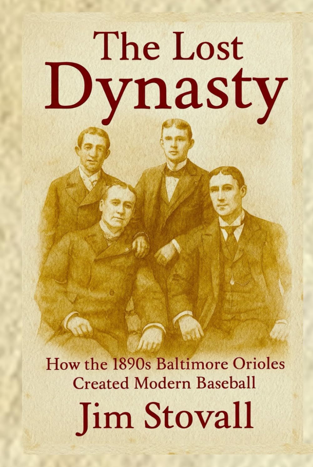 The Lost Dynasty: How the 1890s Baltimore Orioles Created Modern Baseball (First Inning Baseball)