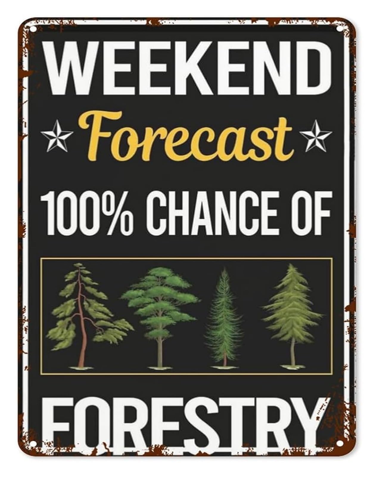 ZDVHOMCB Retro Tin Sign Weekend Forecast Forestry Humorous Quote Plaque for Man Cave Living Room Patio Farmhouse 8 X 12 in