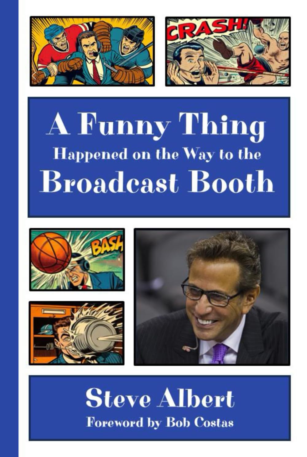 A Funny Thing Happened on the Way to the Broadcast Booth