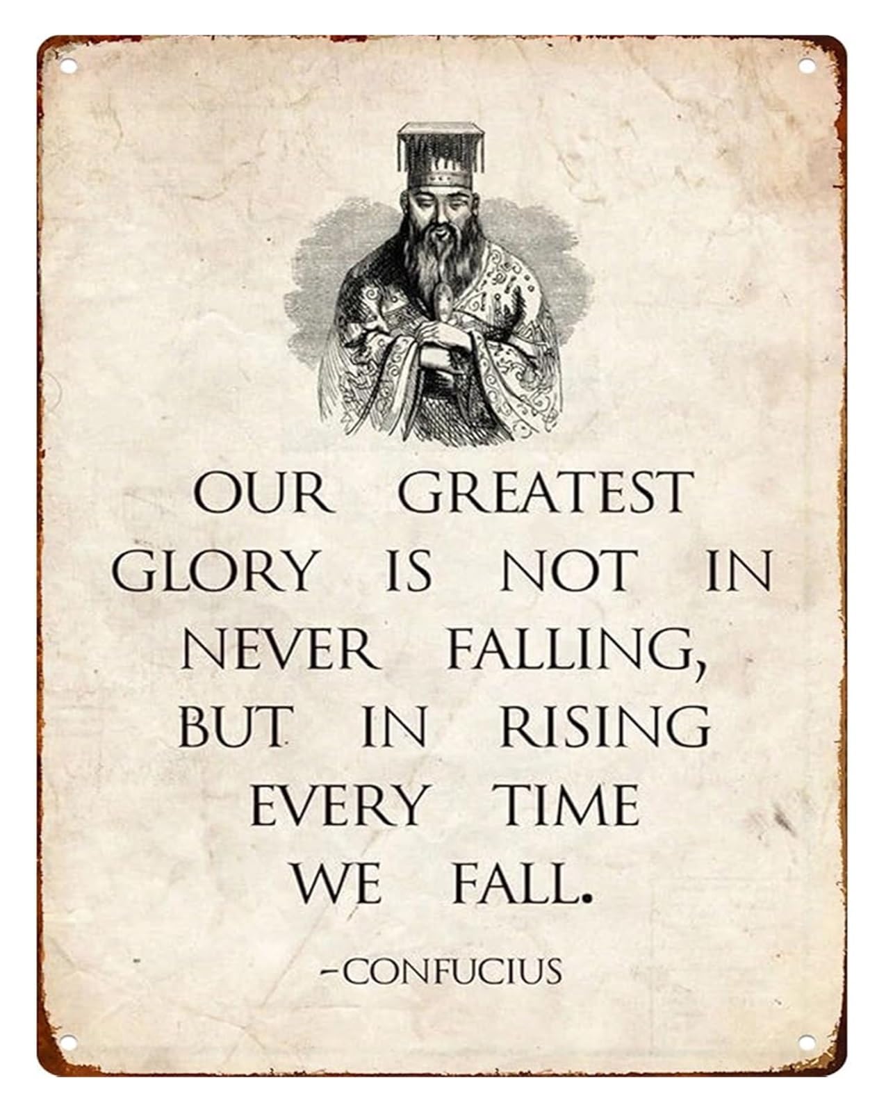 NWPNLXEA Metal Sign with Confucius Quote Our Greatest Glory Motivational Saying Retro for Office Study Home Wall-Art 8 X 12 in