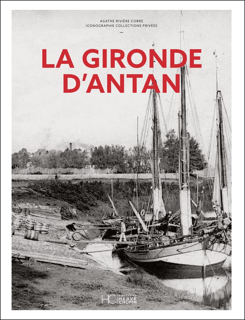 La Gironde d'Antan, le cadeau idéal pour les amoureux du patrimoine bordelais