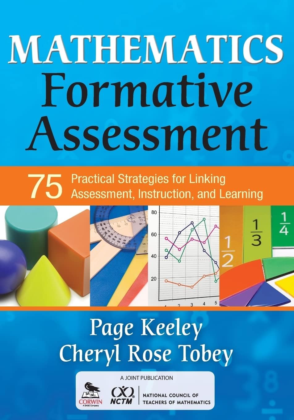 CorwinMathematics Formative Assessment, Volume 1: 75 Practical Strategies for Linking Assessment, Instruction, and Learning (Corwin Mathematics Series)