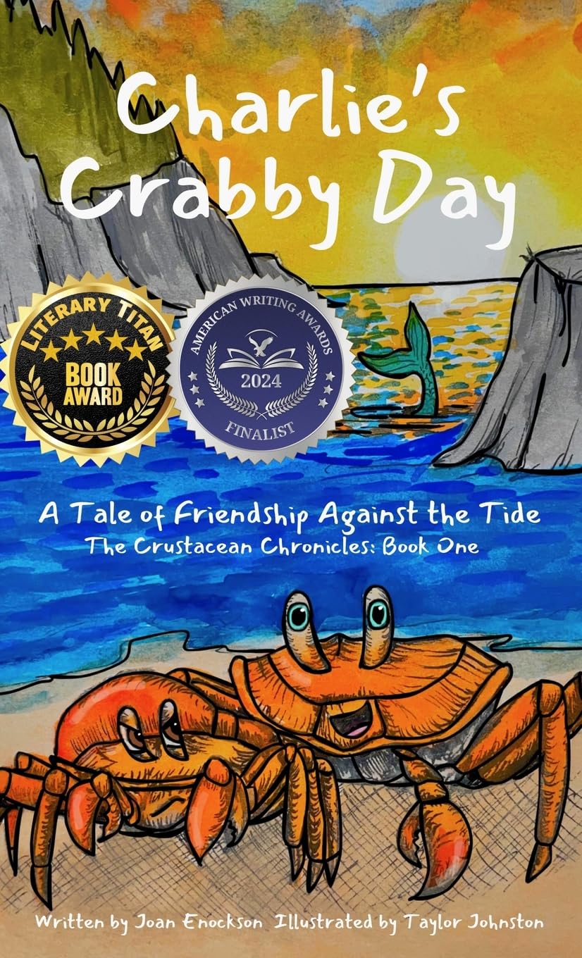 Charlie's Crabby Day: A Tale of Friendship Against the Tide (The Crustacean Chronicles)