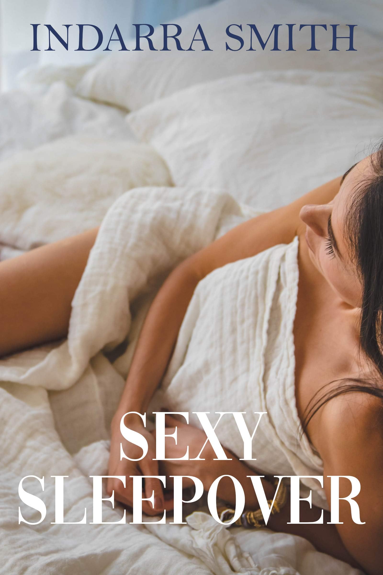 Sexy Sleepover (Raunchy Roommies Book 2)