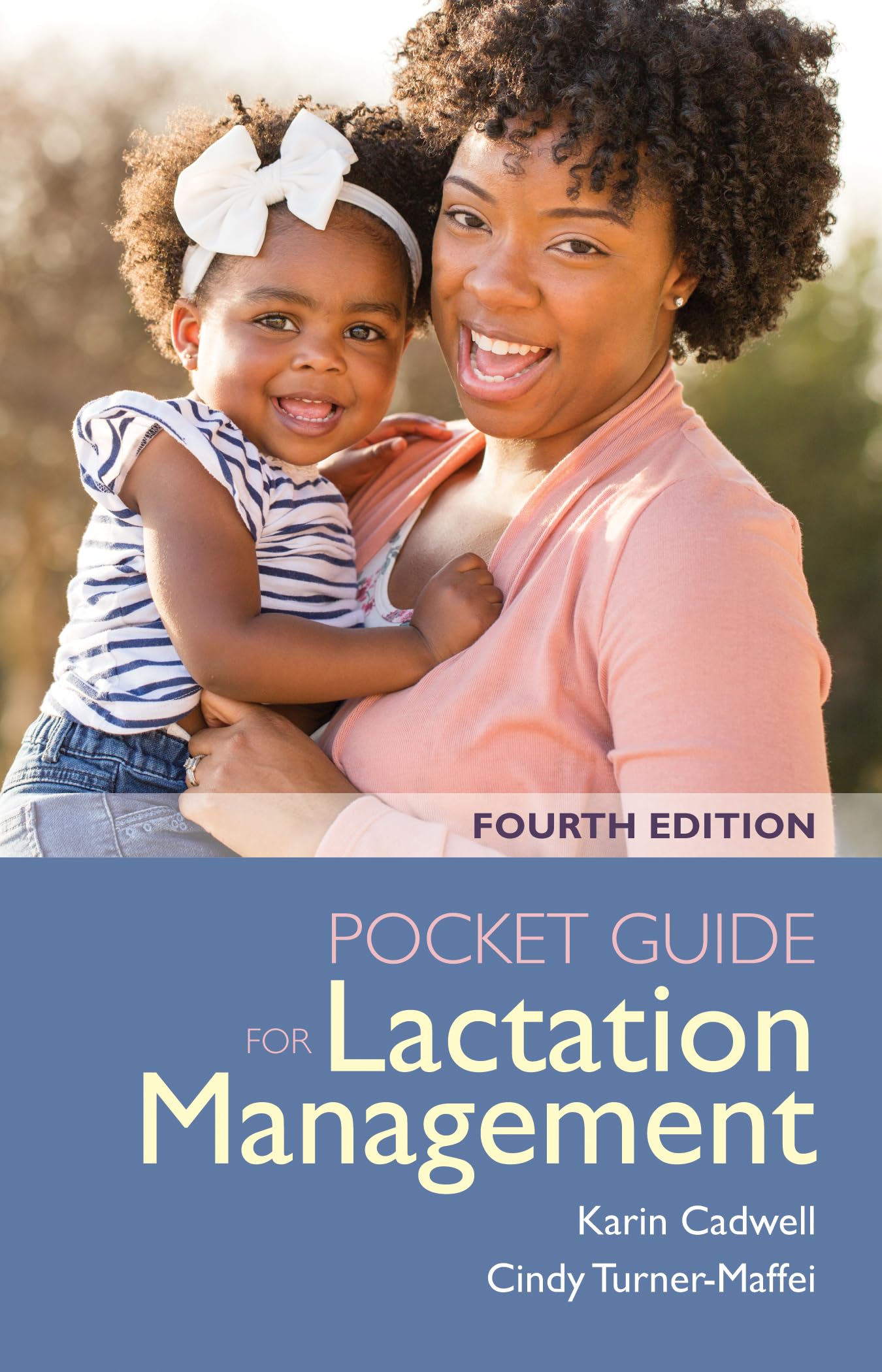 Pocket Guide for Lactation Management by Karin Cadwell PAPERBACK 9781284227604