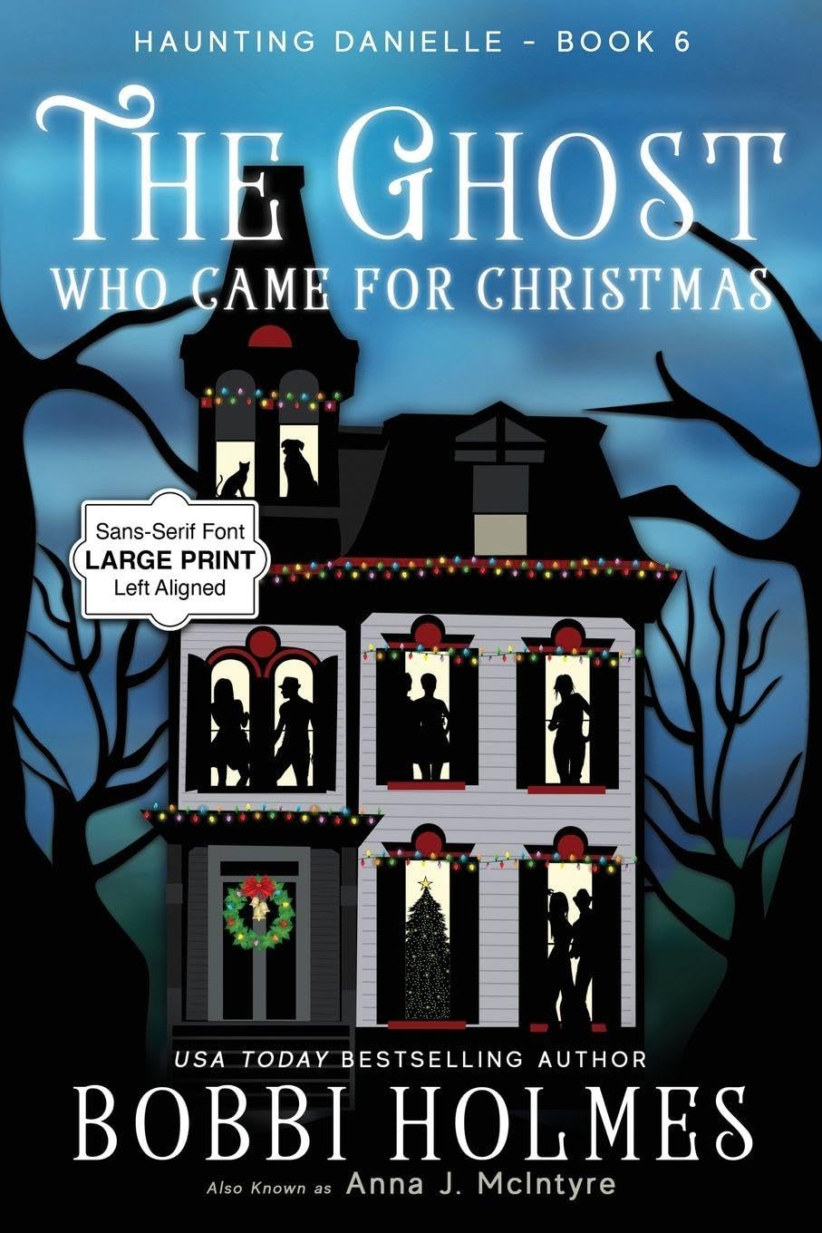 The Ghost Who Came for Christmas: 6 (Haunting Danielle)