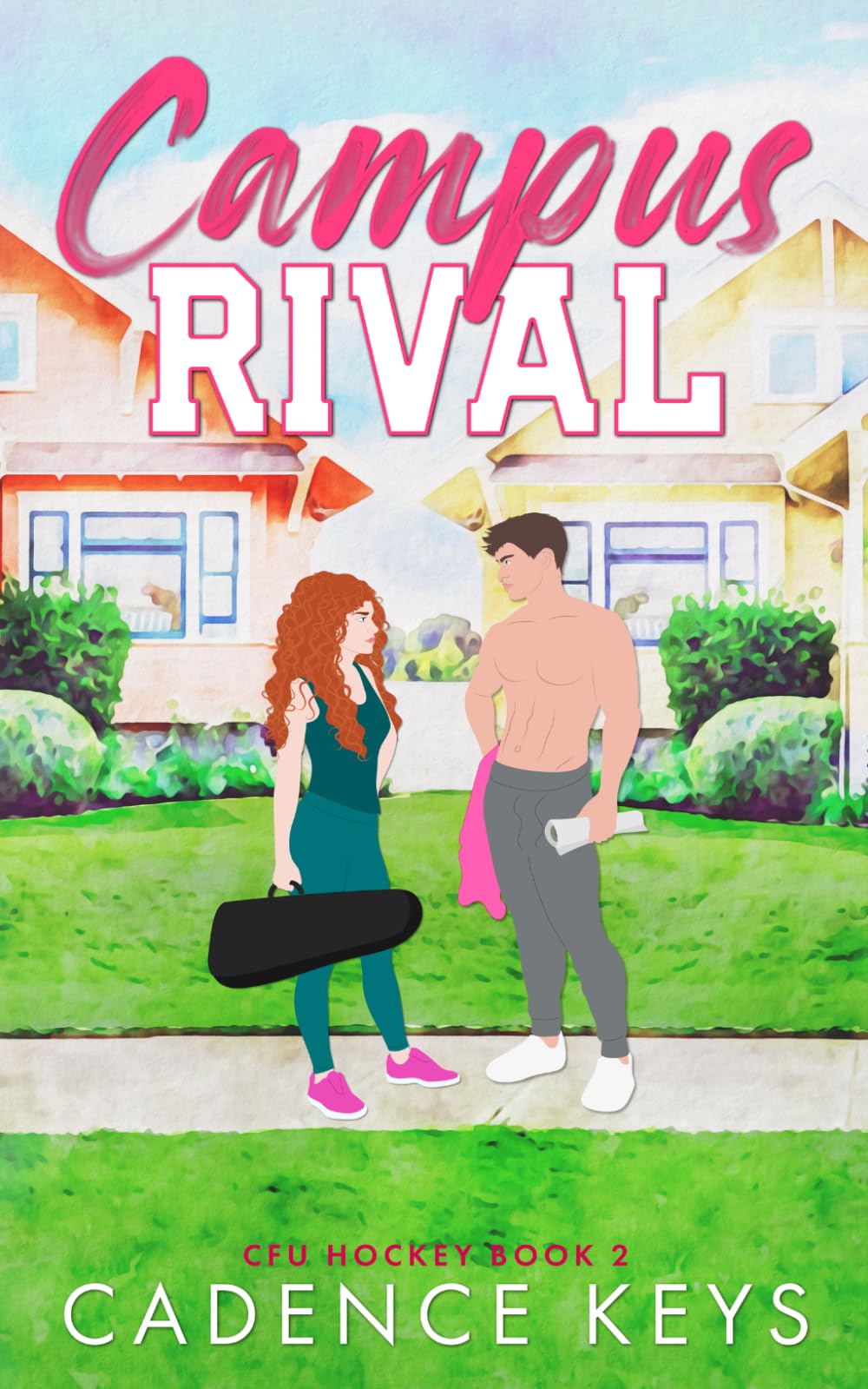 Campus Rival: An Enemies to Lovers Hockey Romance: 2 (CFU Hockey)