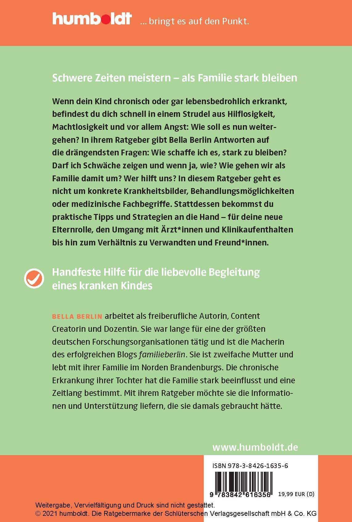 Mein chronisch krankes Kind: Wie ihr die Diagnose verdaut, schwere Zeiten meistert und als Familie stark bleibt. Der Ratgeber für Eltern und Angehörige