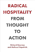 Radical Hospitality: From Thought to Action (Perspectives in Continental Philosophy)