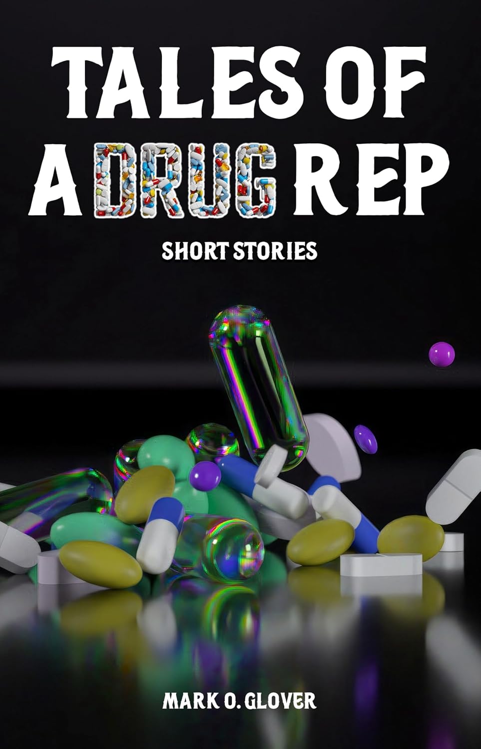 TALES OF A DRUG REP: SHORT STORIES