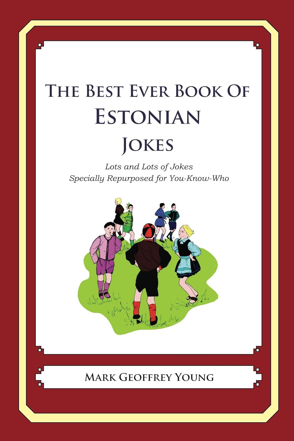 The Best Ever Book of Estonian Jokes Kindle edition by Young, Mark