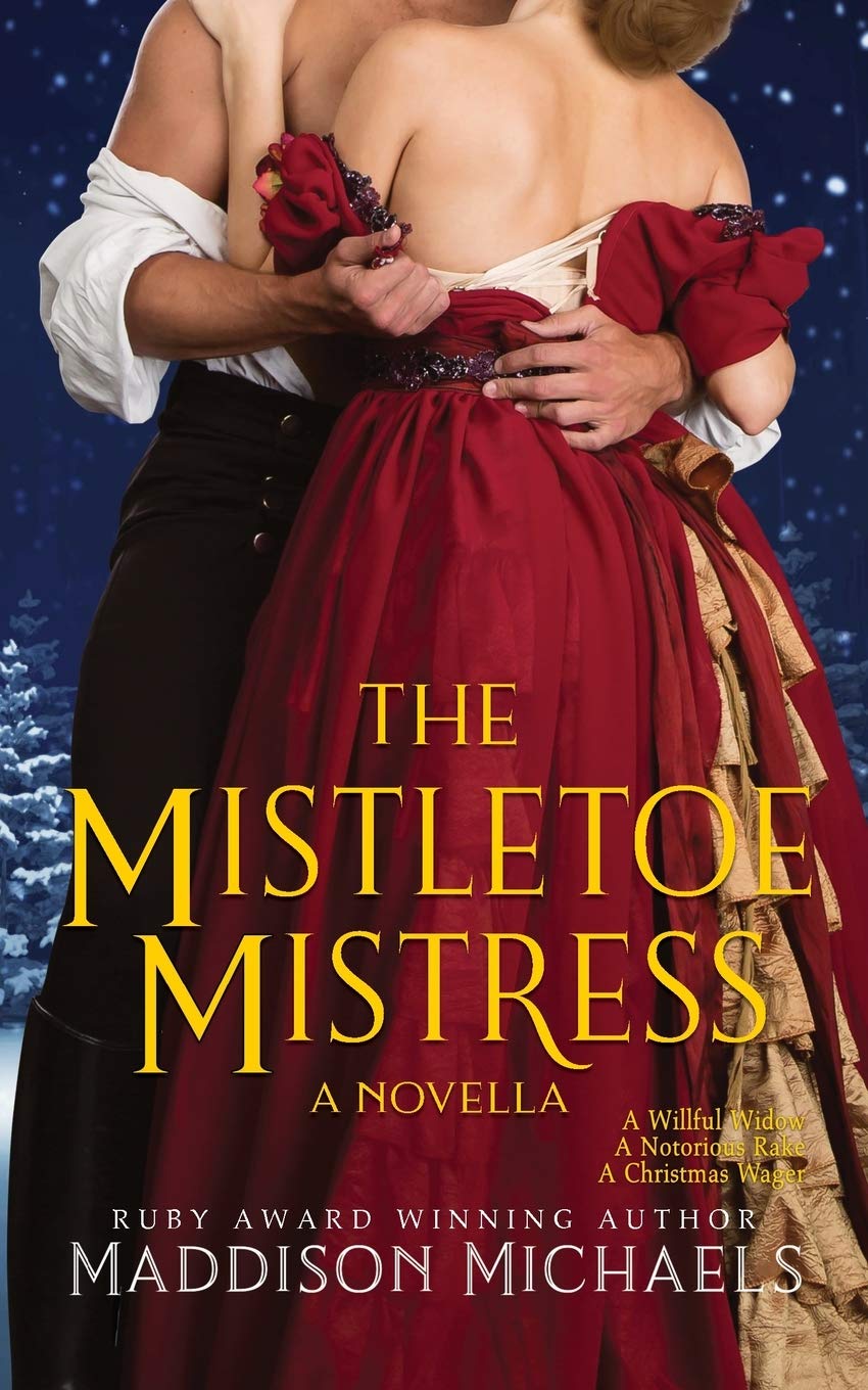 The Mistletoe Mistress: 4 (Saints & Scoundrels)