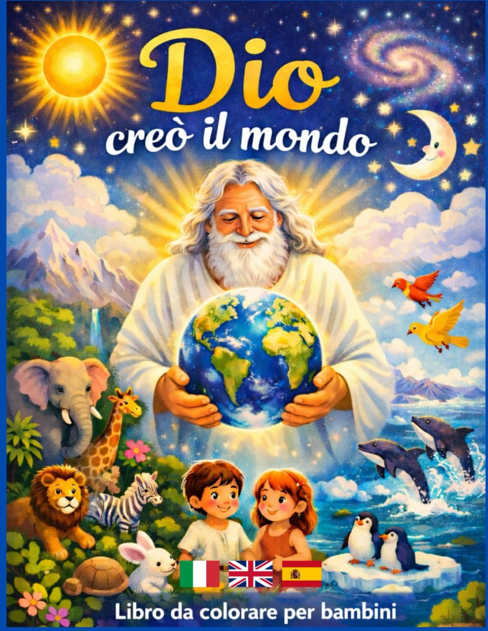 Dio ha creato il mondo: Libro biblico da colorare per bambini con la storia della Creazione