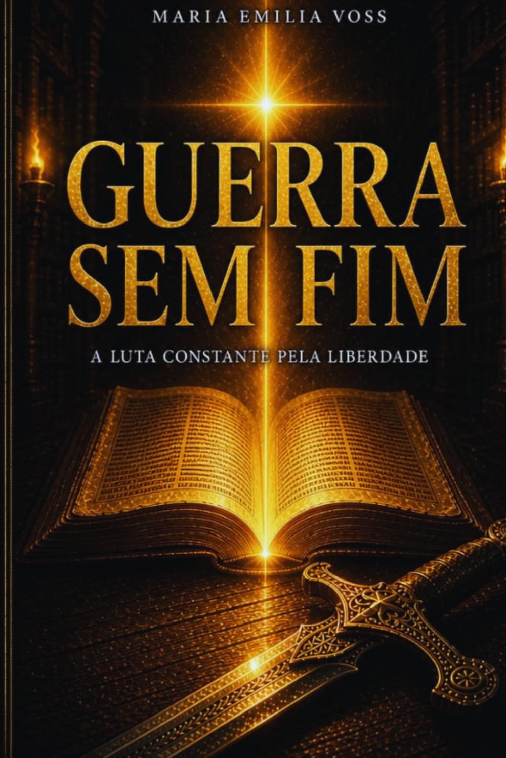 GUERRA SEM FIM: A LUTA CONSTANTE PELA LIBERDADE