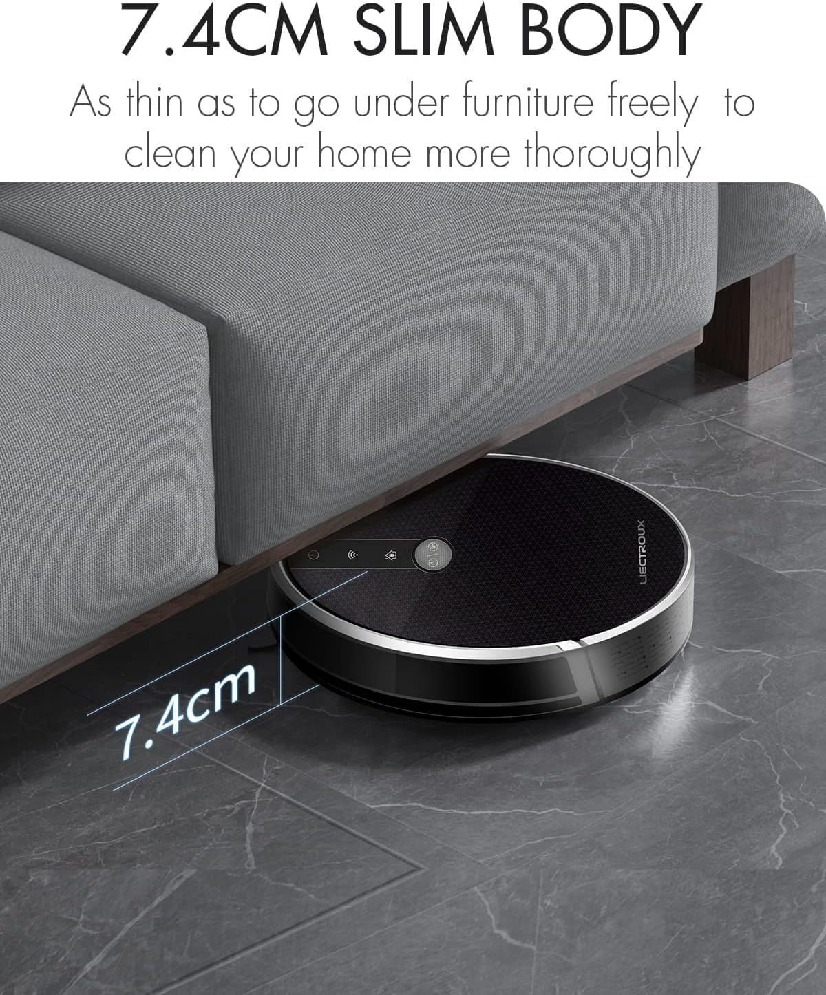 Liectroux C30B Robot Vacuum cleaning under a sofa, highlighting its 7.4cm slim profile