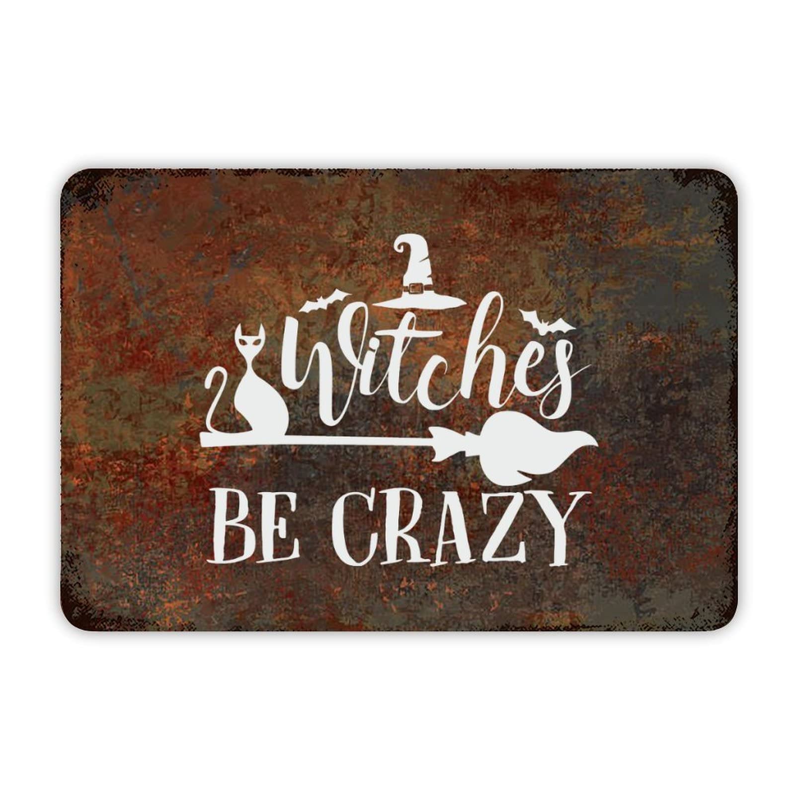 ENEDNATE Halloween Metal Sign,Farmhouse Man Cave Metal Sign Witches Be Crazy Retro Aluminum Tin Metal Signs for Indoor & Outdoor Yard Office Kitchen Living Room Door Home Décor 8x12 Inch