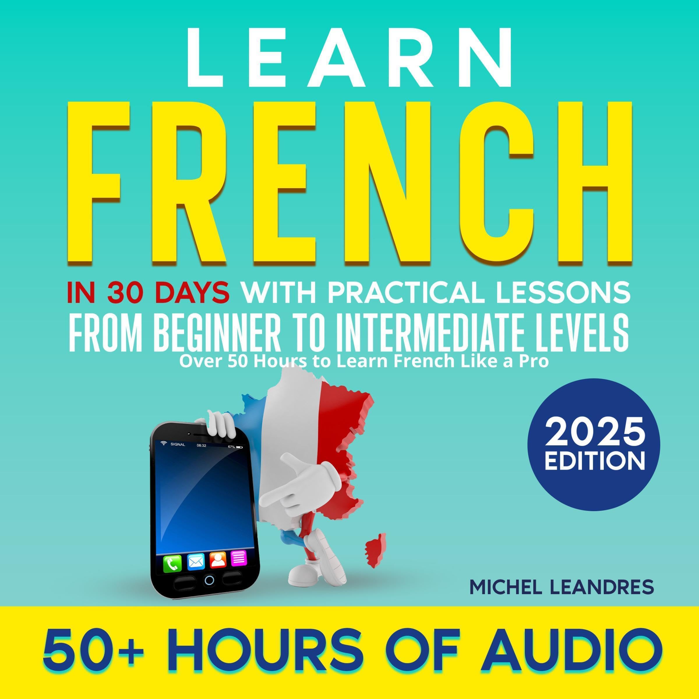 Cover art for Learn French in 30 Days with Practical Lessons from Beginner to Intermediate Levels