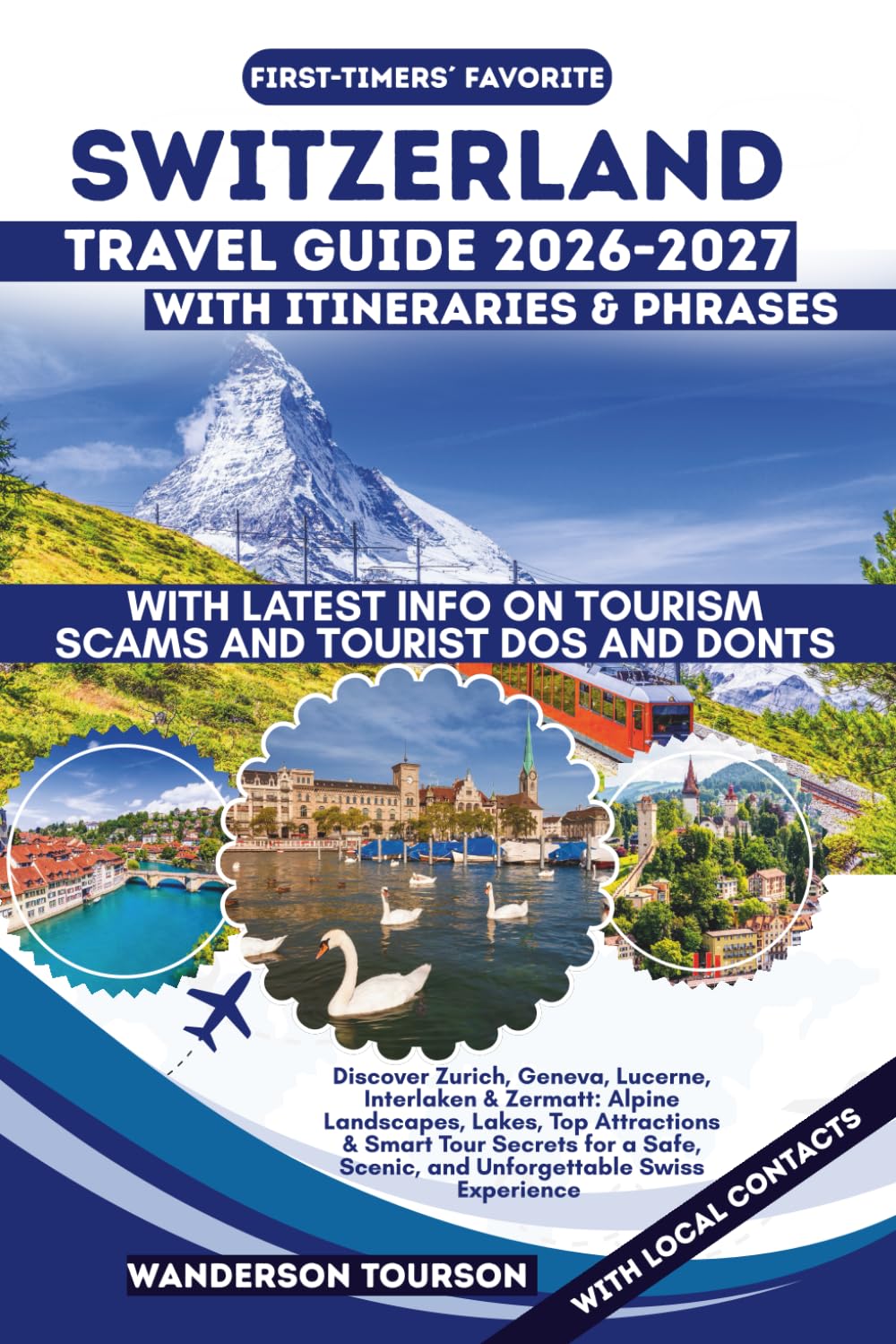 SWITZERLAND TRAVEL GUIDE 2026–2027: Discover Zurich, Geneva, Lucerne, Interlaken & Zermatt: Alpine Landscapes, Lakes, Top Attractions & Smart Tour ... (World Careful Explorer Essential Series)      Paperback – January 13, 2026