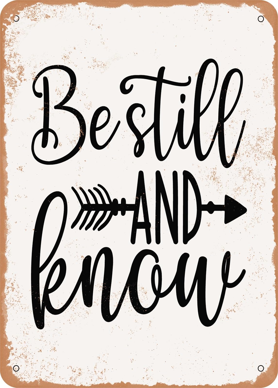 Miaomansenstore Metal Sign - Be Still And Know - 2 - Vintage Rusty Look Home Decor