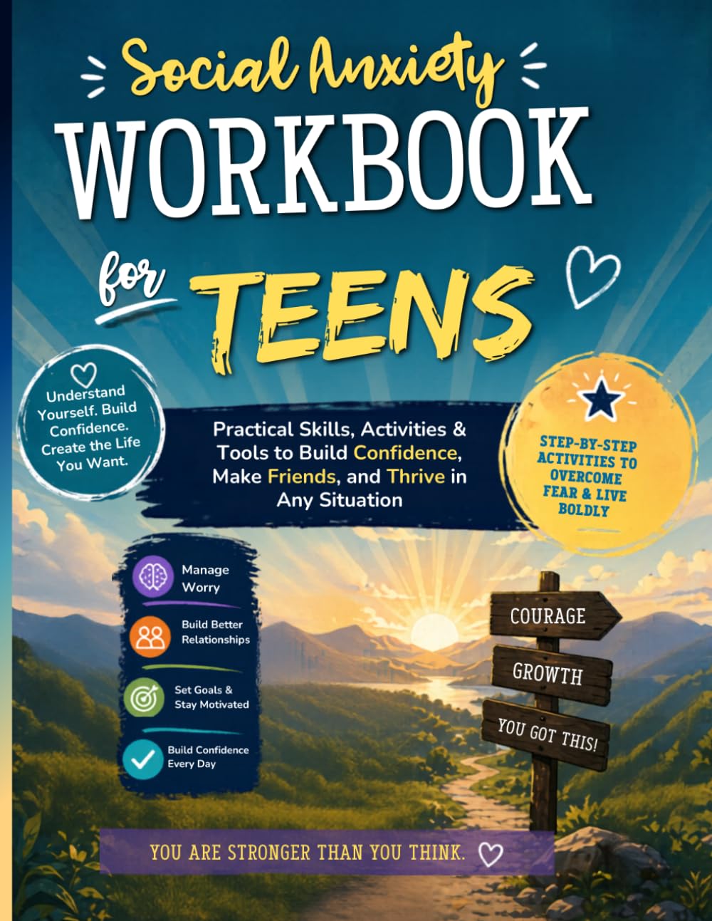 Social Anxiety Workbook for Teens: Practical Skills, Activities & Tools to Build Confidence and Thrive