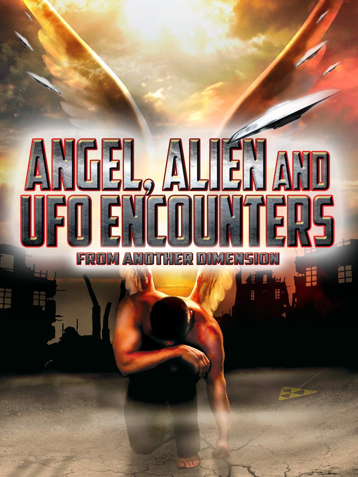 Angel, Alien and UFO Encounters from Another Dimension