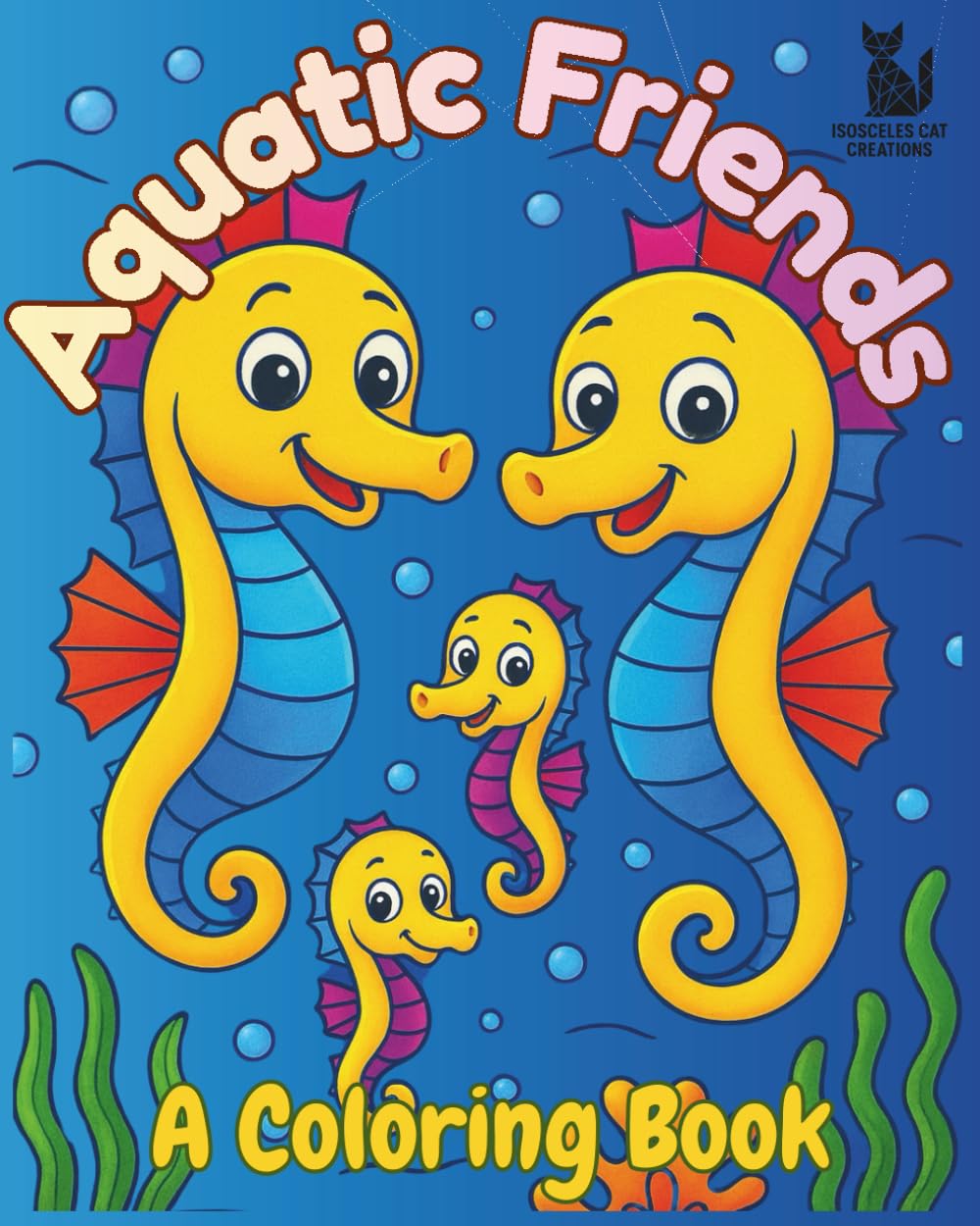 Aquatic Friends – A Coloring Book For Kids: A Splash of Underwater Fun for Little Artists