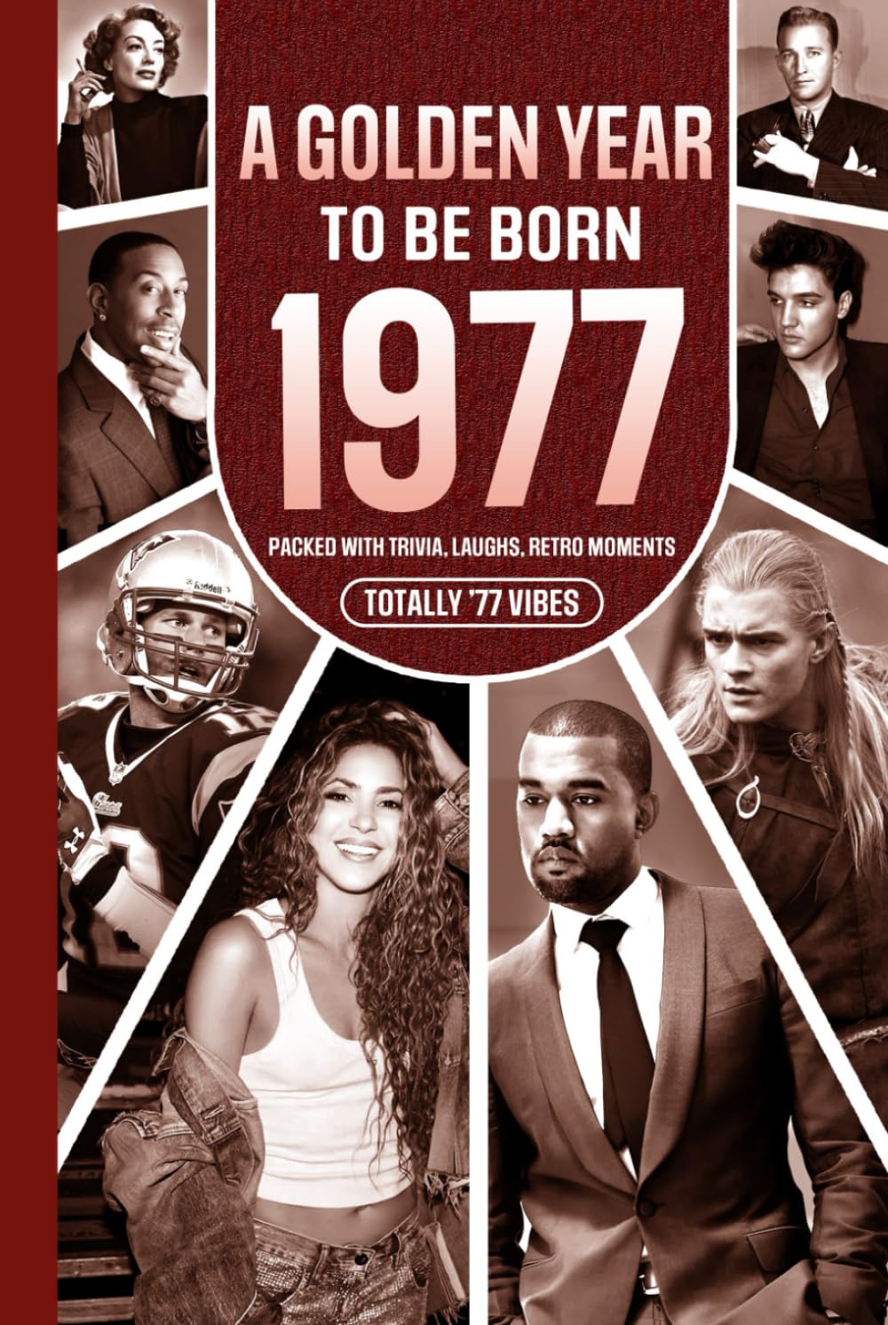 1977 A Golden Year To Be Born: Packed with Trivia, Laughs, Retro Moments & Totally '77 Vibes: UK, US & World News Retold in a Birthday Keepsake for Men, Women, Friends & Loved Ones      Hardcover – Large Print, December 17, 2025