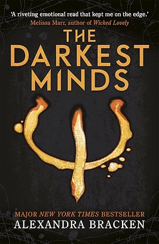 THE DARKEST MINDS: A DARKEST MINDS NOVEL BOOK 1 / BRACKEN, ALEXANDRA