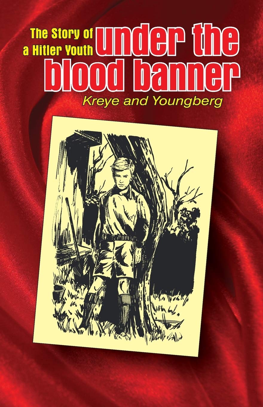 Under the Blood Banner: The Story of a Hitler Youth
