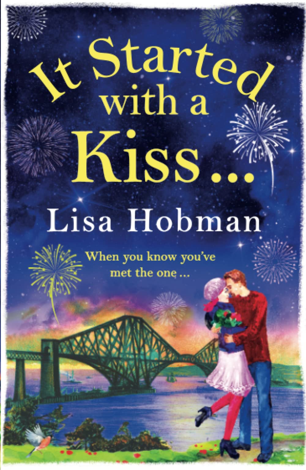It Started with a Kiss: The perfect uplifting romantic read