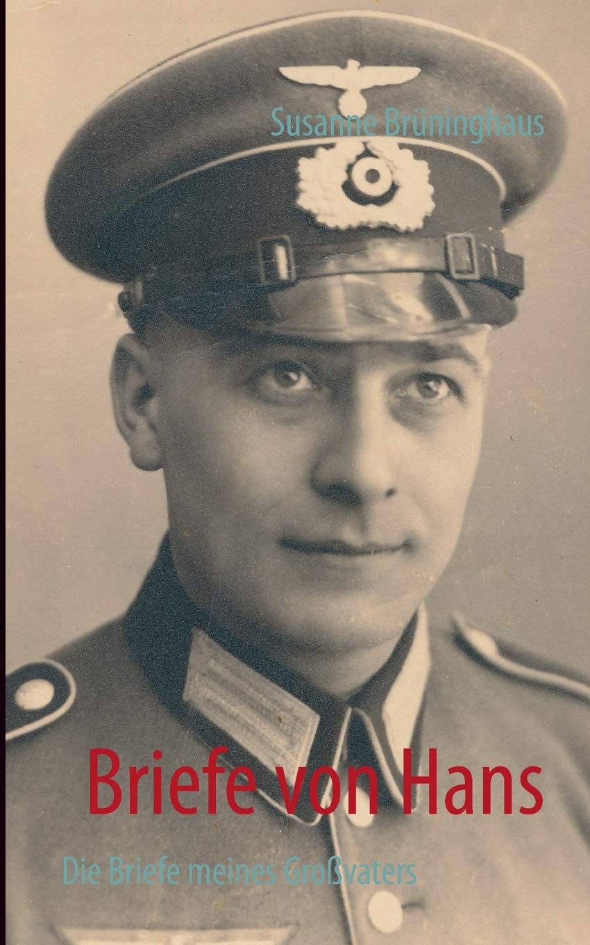 Briefe von Hans: Die Briefe meines Großvaters