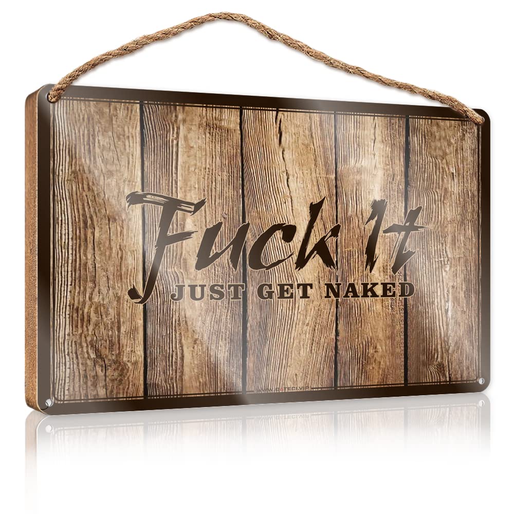 YYHLEH Funny Desk Signs f-k It Just Get Naked Wooden Sign(20X30CM)