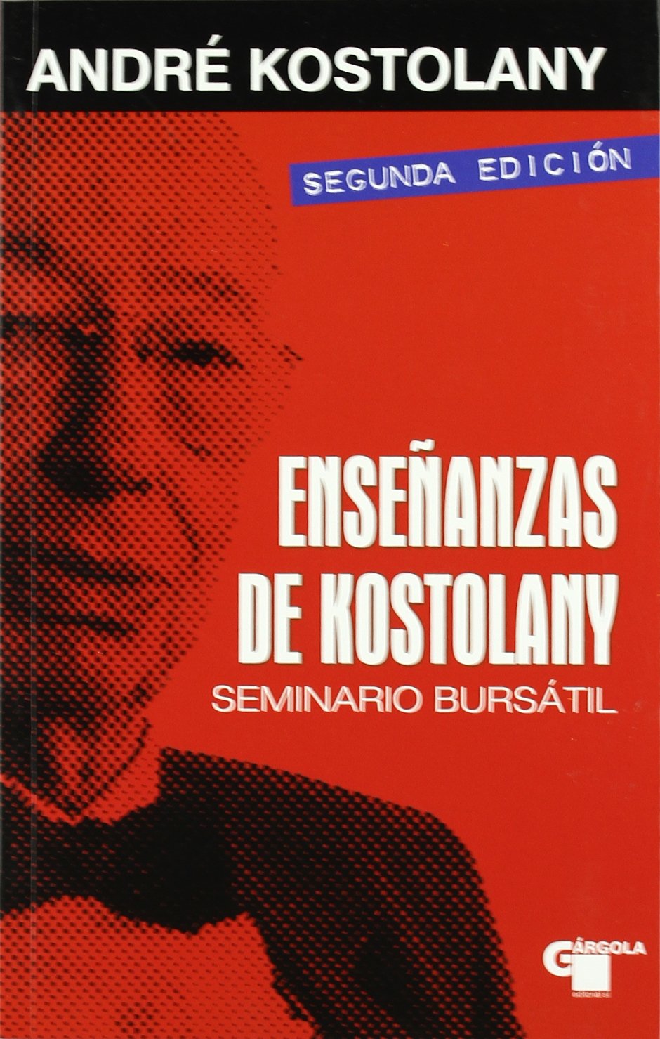 Enseignanzas de Kostolany seminario bursátil pour ne plus perdre en bourse