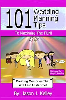 101 Wedding Planning Tips: To Maximize The Fun